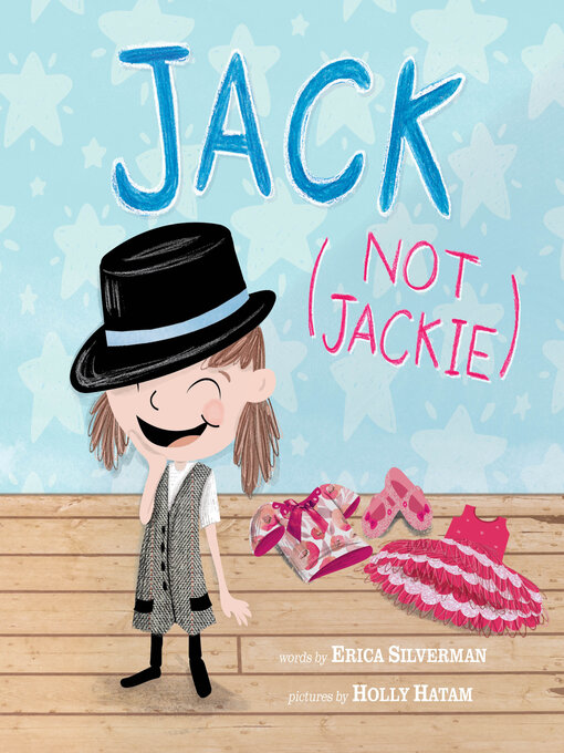 Title details for Jack (Not Jackie) by Erica Silverman - Available